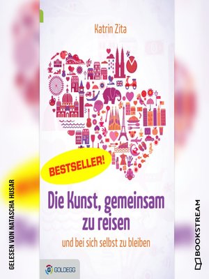 cover image of Die Kunst, gemeinsam zu reisen--und bei sich selbst zu bleiben